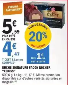 E.Leclerc E.leclerc - buche signature facon rocher offre