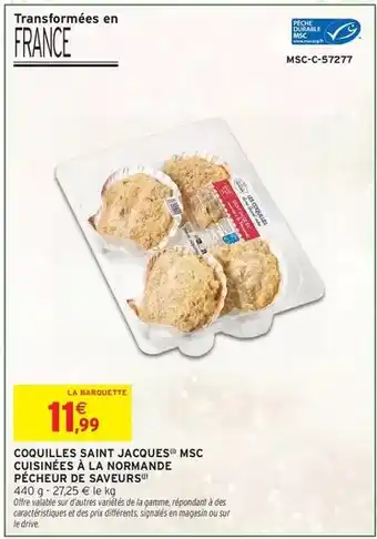 Intermarché Durable - coquilles saint jacques msc cuisinés à la normande offre