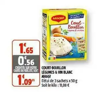 Coccinelle Supermarché Court-bouillon Légumes & Vin Blanc Maggi offre