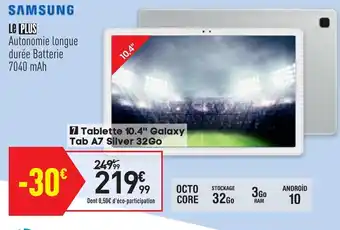 Conforama Tablette 10.4 galaxy tab A7 Silver 32go offre