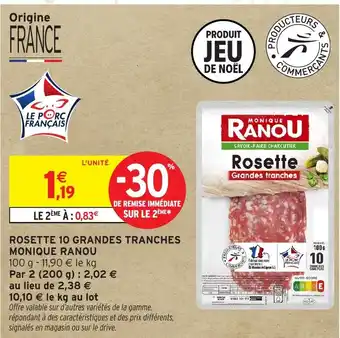 Intermarché Hyper MONIQUE RANOU Rosette 10 grandes tranches offre