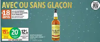 Intermarché Hyper HIGHLAND CROSS Scotch whisky offre