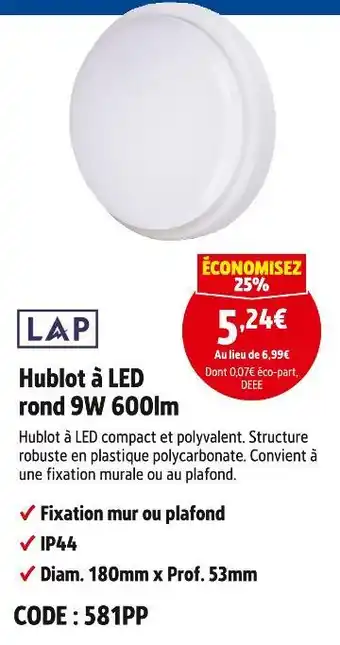 Screwfix LAP Hublot à LED rond 9W 600lm offre