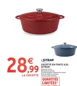 Intermarché Hyper SITRAM Cocotte en fonte offre