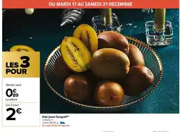 Carrefour Market Kiwi jaune Sungol offre