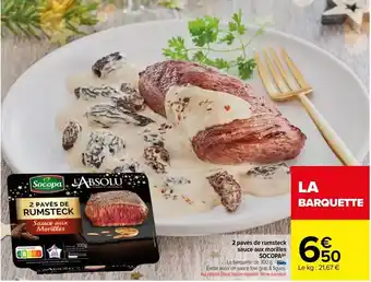 Carrefour Market Socopa - 2 pavés de rumsteck sauce aux montillas offre