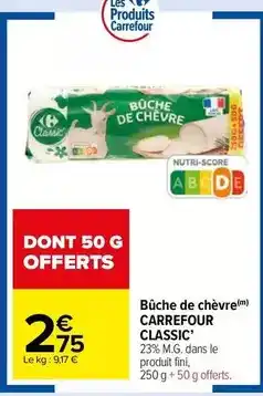 Carrefour Market Carrefour - bûche de chèvre offre