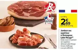 Carrefour Label rouge - jambon sec supérieur à l'armagnac offre