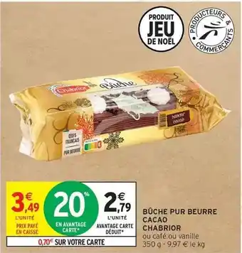 Intermarché Chabrior - bûche pur beurre cacao offre