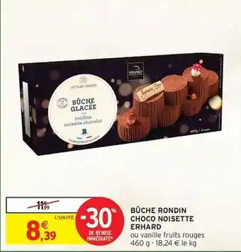 Intermarché Erhard - bûche rondin choco noisette offre