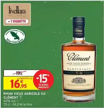 Intermarché Clément - rhum vieux agricole v.o offre