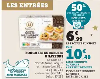 Super U U SAVEURS Bouchees surgelees offre