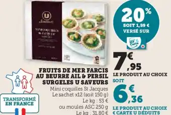 Super U U SAVEURS Fruits de mer farcis au beurre ail & persil surgeles offre