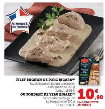 Super U Filet mignon de porc bigard offre