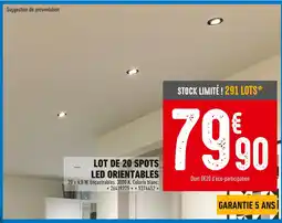 Brico Cash Lot de 20 spots led orientables offre