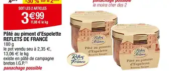 Carrefour Reflets de france Pâté au piment d'Espelette offre