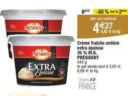 Carrefour PRÉSIDENT Crème fraîche entière extra épaisse 35 % M.G offre