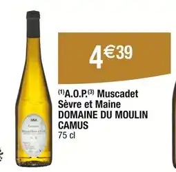 Carrefour DOMAINE DU MOULIN CAMUS Aop muscadet sèvre et maine offre