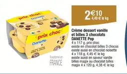 Carrefour DANETTE Crème dessert vanille et billes 3 chocolats offre