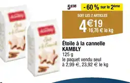 Carrefour KAMBLY Étoile à la cannelle offre