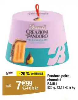 Carrefour BAULI Pandoro poire chocolat offre