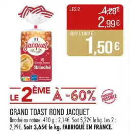 Match Jacquet Grand toast rond offre