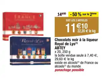 Carrefour ABTEY Chocolats noir à la liqueur Royal de Lys offre