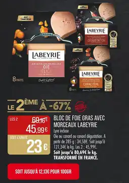 Match Labeyrie Bloc de foie gras avec morceaux offre