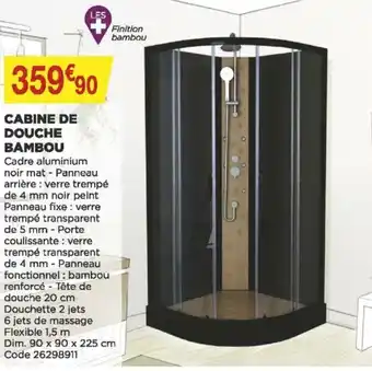 Bricomarché Cabine De Douche Bambou offre