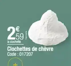 Promocash Clochettes de chèvre offre