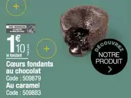 Promocash Cœurs fondants au chocolat au caramel offre