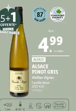 Lidl ALSACE PINOT GRIS Vieilles Vignes Camille Meyer offre