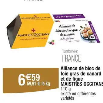 Migros MAISTRES OCCITANS Alliance de bloc de foie gras de canard et de Figue offre