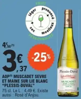 E.Leclerc "PLESSIS-DUVAL" Aop muscadet sevre et maine sur lie blanc offre