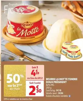 Auchan Président - beurre la motte tendre doux offre