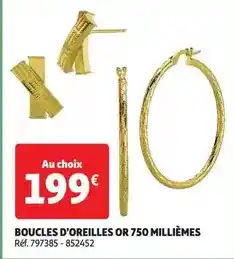 Auchan Boucles d'oreilles or 750 millièmes offre