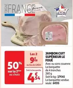 Auchan Supermarché Le foué - jambon cuit supérieur offre
