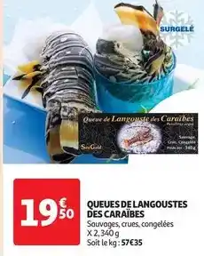 Auchan Supermarché Sea gold - queues de langoustes des caraïbes offre