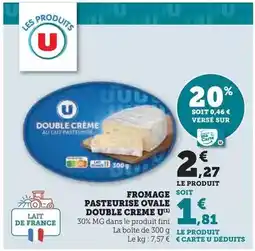 Hyper U U - fromage pasteurise ovale double creme offre