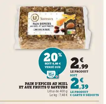 Hyper U Pain d'epices au miel et aux fruits u saveurs offre