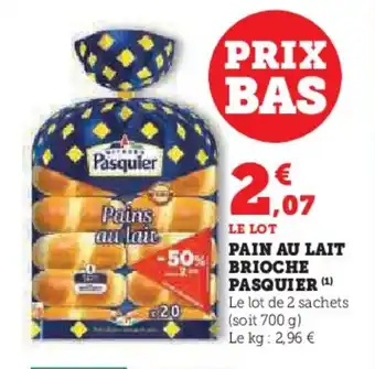 Hyper U BRIOCHE PASQUIER Pain au lait offre