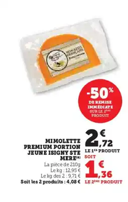 Hyper U Mimolette premium portion jeune isigny offre