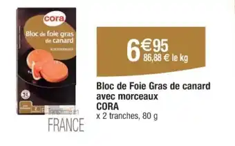 Cora CORA Bloc de Foie Gras de canard avec morceaux offre