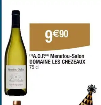 Cora DOMAINE LES CHEZEAUX A.O.P Menetou Salon offre