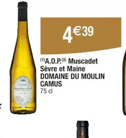 Cora DOMAINE DU MOULIN CAMUS A.O.P Muscadet Sèvre et Maine offre