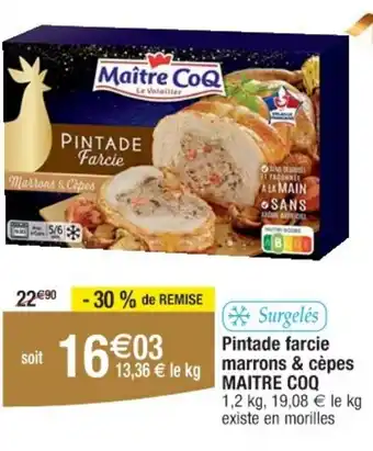 Cora MAITRE COQ Pintade farcie marrons & cèpes offre