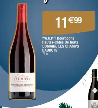 Cora DOMAINE LES CHAMPS BAUDOTS A.O.P Bourgogne Hautes Cotes De Nuits offre