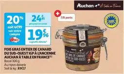 Auchan Auchan - foie gras entier de canard du sud-ouest igp à l'ancienne à table en france offre