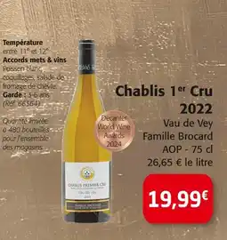 Colruyt Famille Brocard Chablis 1er Cru 2022 Vau de Vey AOP offre