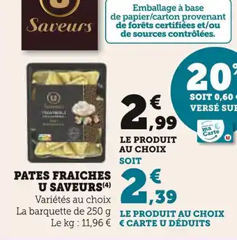 Super U U SAVEURS Pâtes Fraîches U Saveurs offre